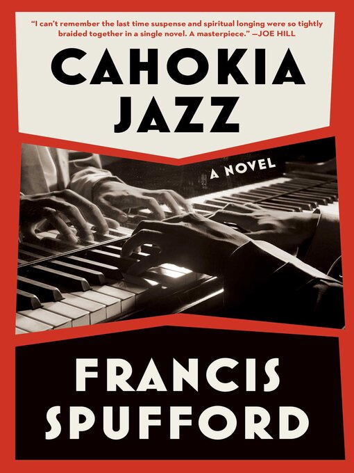 Title details for Cahokia Jazz by Francis Spufford - Available
